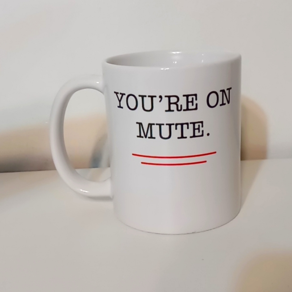 Personalization Mall “You’re On Mute” White Coffee Mug Funny Quote